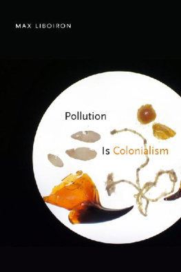 Max Liboiron - Pollution Is Colonialism