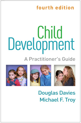 Douglas Davies - Child Development, Fourth Edition: A Practitioners Guide
