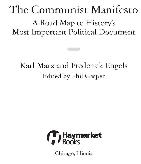 The Communist Manifesto A Road Map to Historys Most Important Political Document with full table of contents - image 2