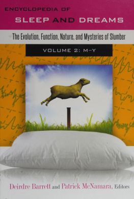 Deirdre Barrett - Encyclopedia of Sleep and Dreams: The Evolution, Function, Nature, and Mysteries of Slumber