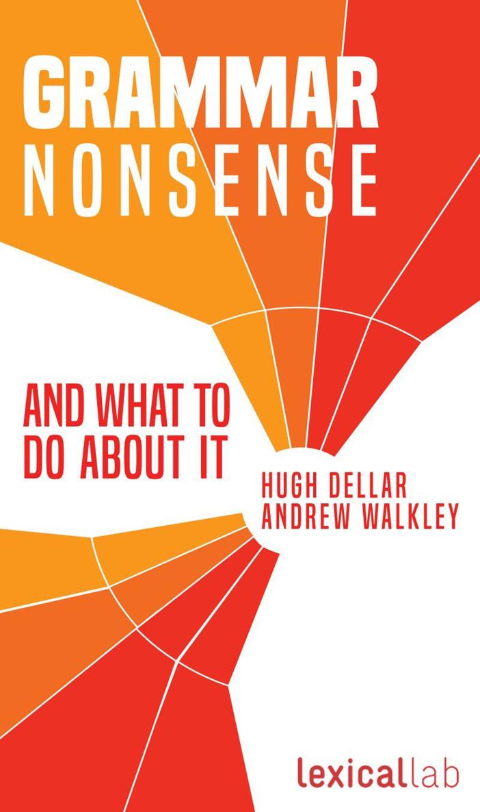 Grammar Nonsense and what to do about it Andrew Walkley Hugh Dellar - photo 1