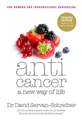 Dr David Servan-Schreiber - Anticancer: A New Way of Life