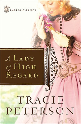Tracie Peterson - A Lady of High Regard