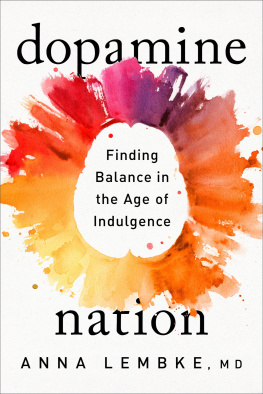 Anna Lembke Dopamine Nation: Finding Balance in the Age of Indulgence