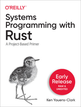 Ken Youens-Clark - Systems Programming with Rust: A Project-Based Primer