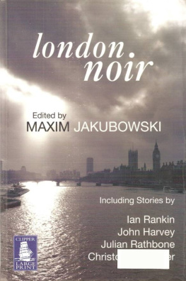 Maxim Jakubowski - London Noir