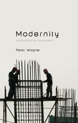 Wagner - Modernity: Understanding the Present