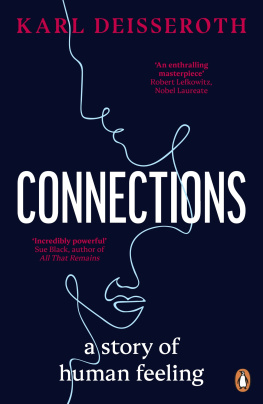 Karl Deisseroth - Connections: A Story of Human Feeling