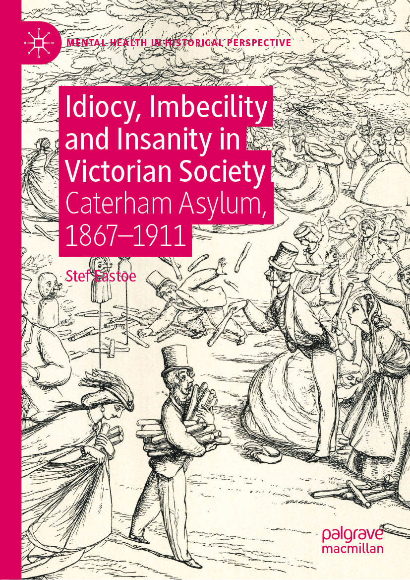 Mental Health in Historical Perspective Series Editors Catharine Coleborne - photo 1