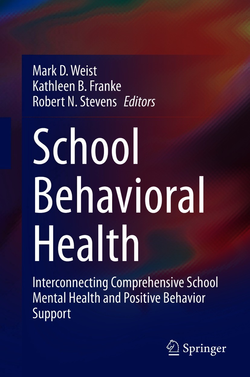 Book cover of School Behavioral Health Editors Mark D Weist Kathleen B - photo 1