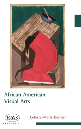 Celeste-Marie Bernier - African American Visual Arts (British Association for American Studies (BAAS)