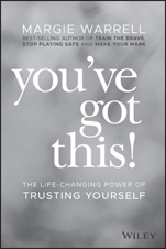 Margie Warrell - Stop Playing Safe: How to be braver in your work, leadership and life