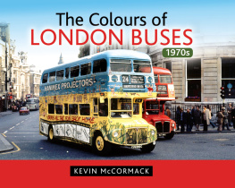 Kevin McCormack - The Colours of London Buses 1970s