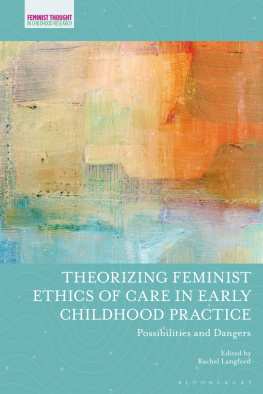 Rachel Langford - Theorizing Feminist Ethics of Care in Early Childhood Practice: Possibilities and Dangers