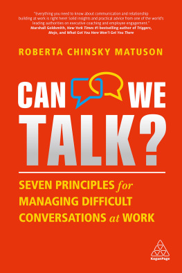 Roberta Chinsky Matuson - Can We Talk?: Seven Principles for Managing Difficult Conversations at Work