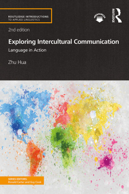 Zhu Hua - Exploring Intercultural Communication: Language in Action