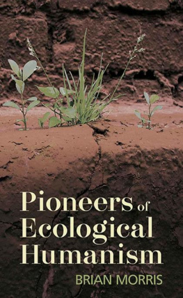 Brian Morris - Pioneers of Ecological Humanism