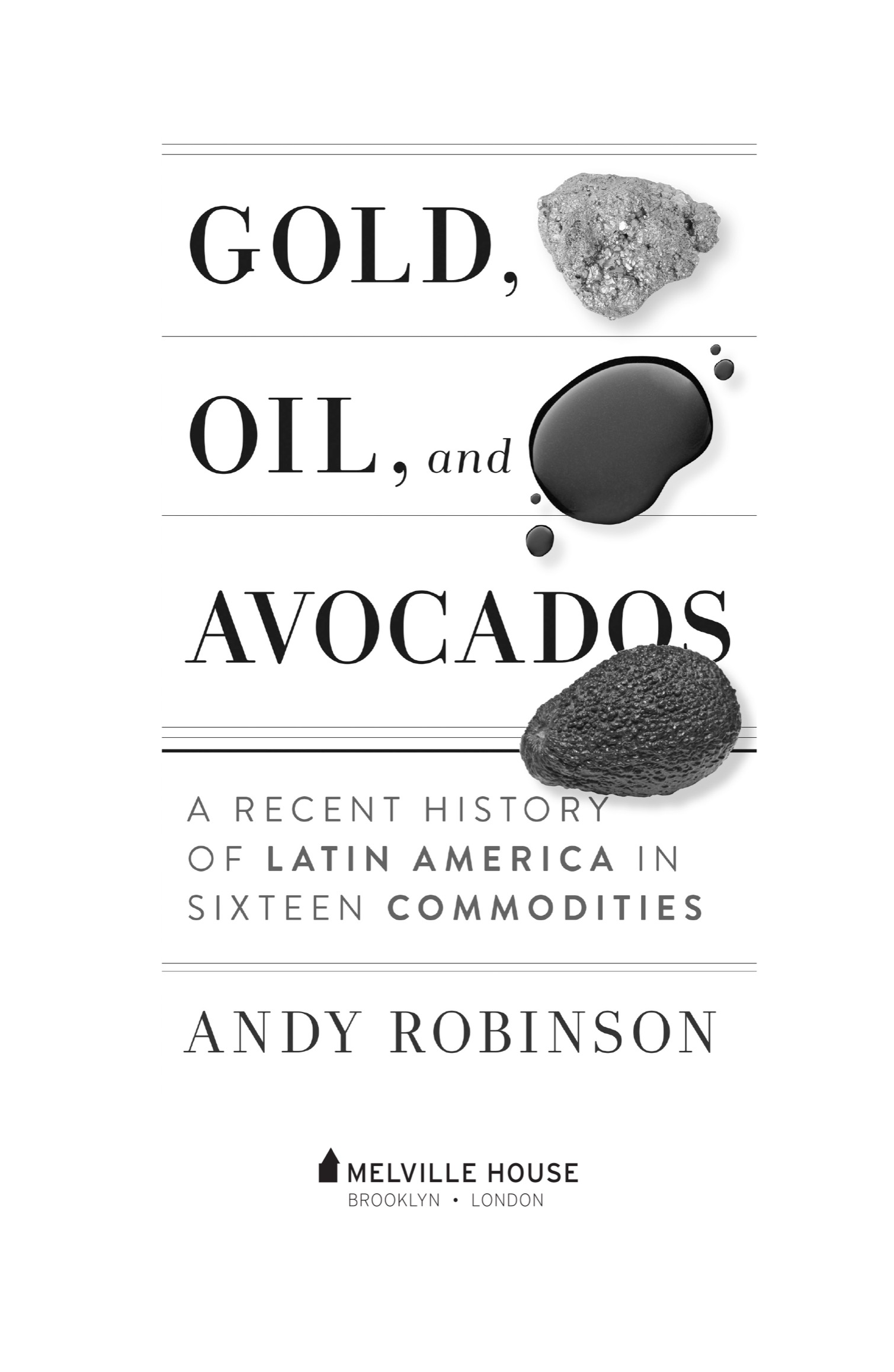 Gold Oil and Avocados First published in 2020 by ARPA Copyright Andy - photo 2