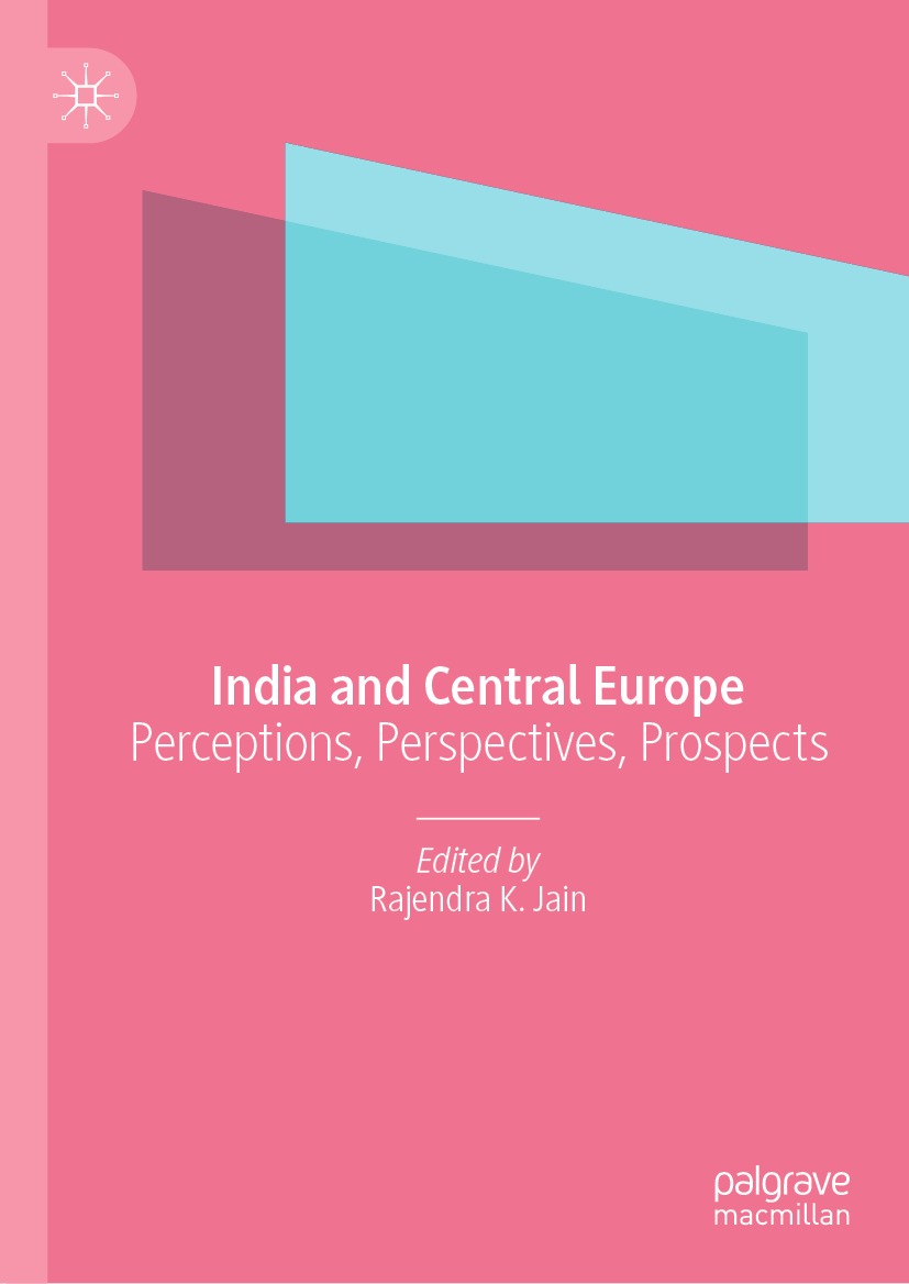 Book cover of India and Central Europe Editor Rajendra K Jain India - photo 1