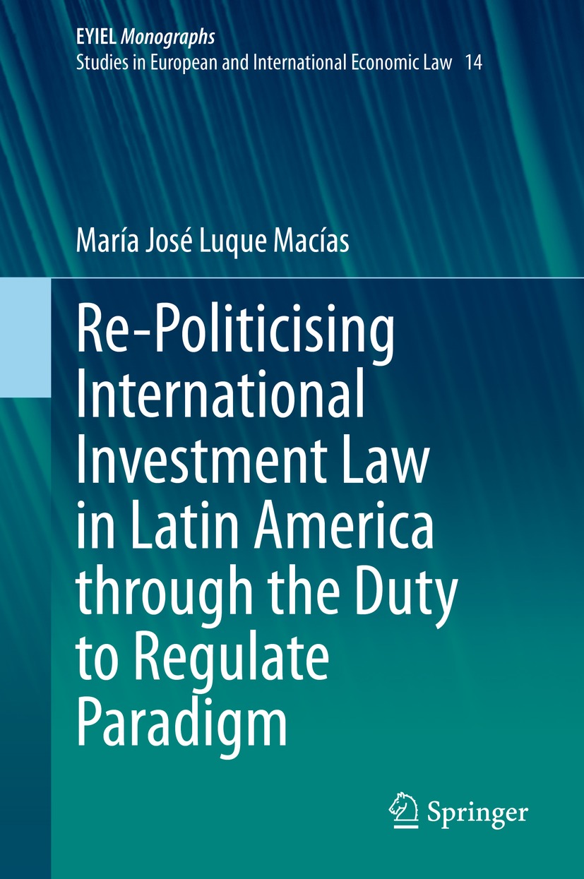 Book cover of Re-Politicising International Investment Law in Latin America - photo 1