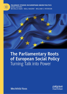 Mechthild Roos - The Parliamentary Roots of European Social Policy: Turning Talk into Power