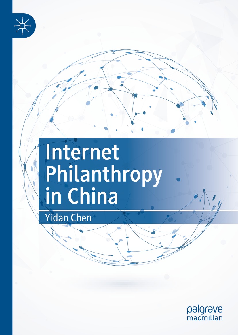 Book cover of Internet Philanthropy in China Yidan Chen Internet - photo 1