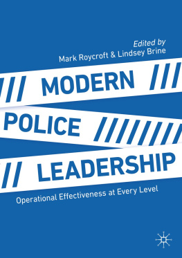 Mark Roycroft Modern Police Leadership: Operational Effectiveness at Every Level