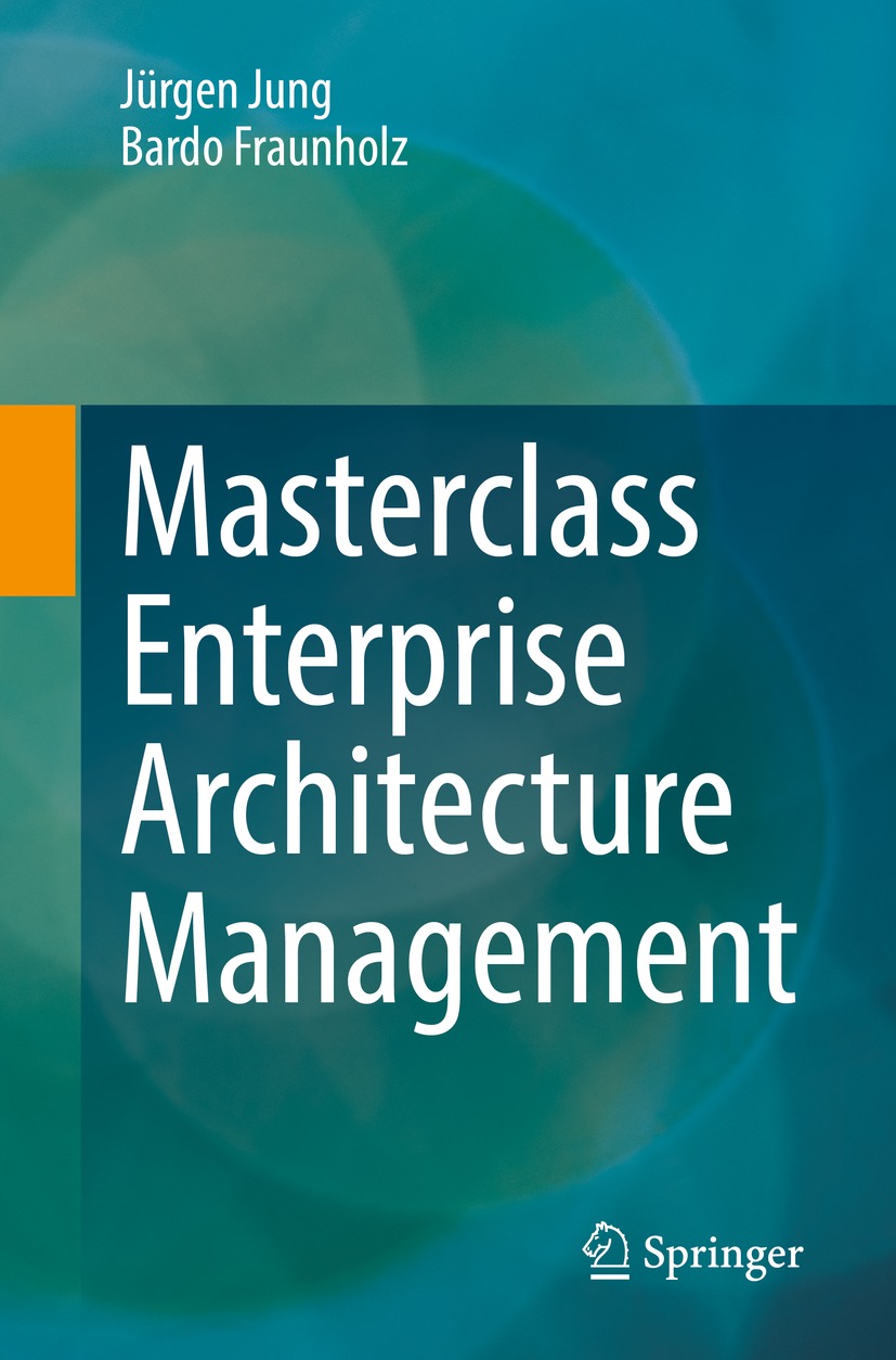 Book cover of Masterclass Enterprise Architecture Management Jrgen Jung and - photo 1