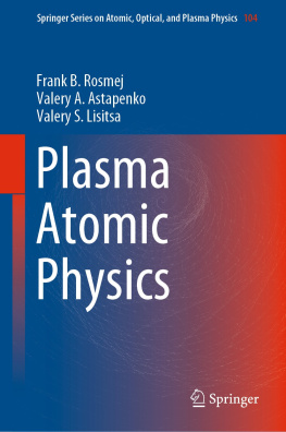 Frank B. Rosmej - Plasma Atomic Physics