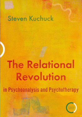 Steven Kuchuck - The Relational Revolution in Psychoanalysis and Psychotherapy