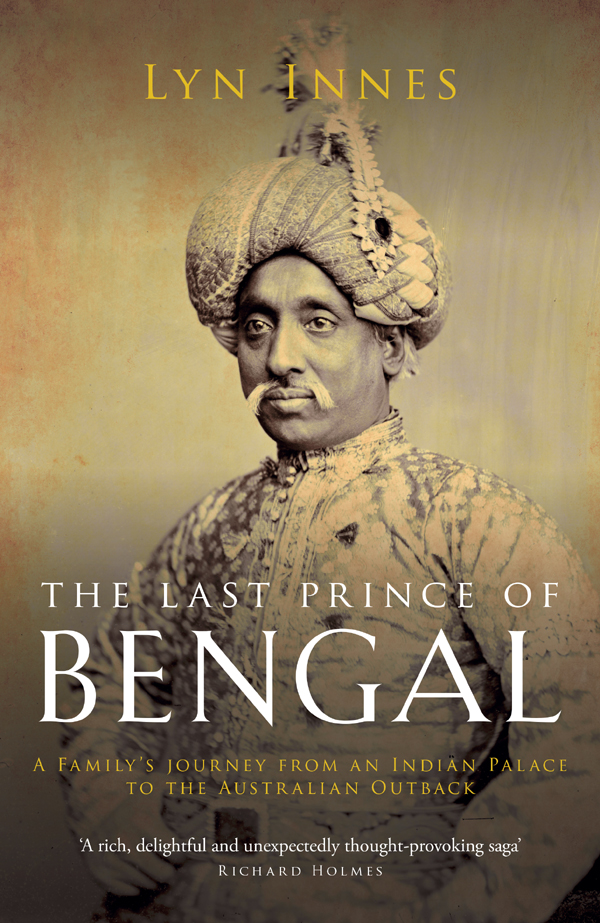 THE LAST PRINCE OF BENGAL ALSO BY LYN INNES The Cambridge Introduction to - photo 1