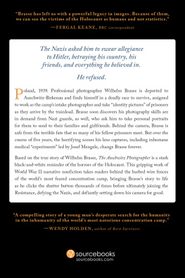 Luca Crippa - The Auschwitz Photographer: The Forgotten Story of the WWII Prisoner Who Documented Thousands of Lost Souls