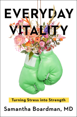 Samantha Boardman - Everyday Vitality: How to Thrive, Survive, and Feel Alive