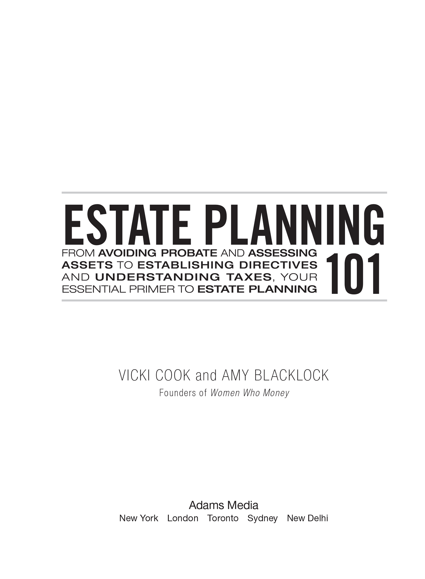 Estate Planning 101 From Avoiding Probate and Assessing Assets to Establishing Directives and Understanding Taxes Your Essential Primer to Estate Planning - image 2