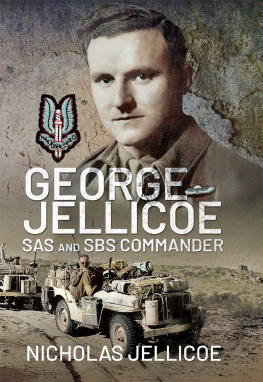 Nicholas C Jellicoe George Jellicoe: SAS and SBS Commander