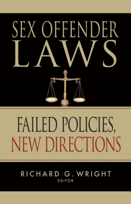 Richard Gordon Wright - Sex offender laws: failed policies, new directions