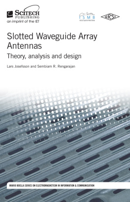 Lars Josefsson - Slotted Waveguide Array Antennas: Theory, analysis and design