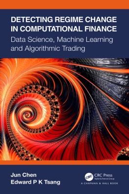 Jun Chen Detecting Regime Change in Computational Finance: Data Science, Machine Learning and Algorithmic Trading