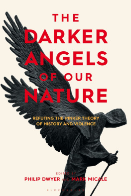 Philip Dwyer - The Darker Angels of Our Nature: Refuting the Pinker Theory of History & Violence