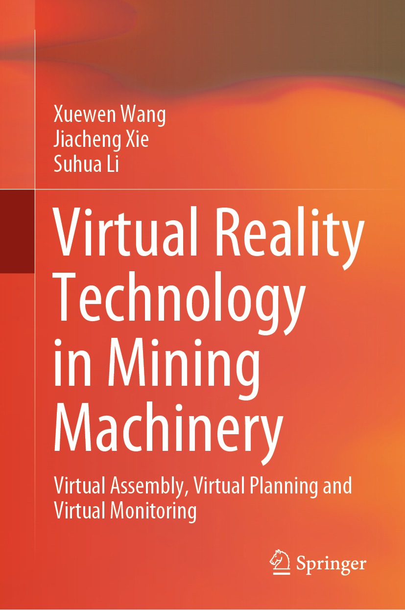 Book cover of Virtual Reality Technology in Mining Machinery Xuewen Wang - photo 1