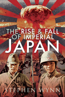 Stephen Wynn - The Rise and Fall of Imperial Japan