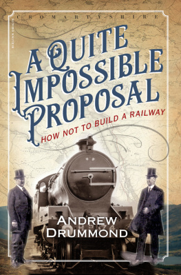 Andrew Drummond - A Quite Impossible Proposal: How Not to Build a Railway