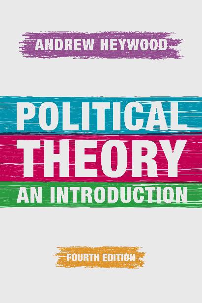 Political Theory Andrew Heywood Political Theory An Introduction 4th - photo 1