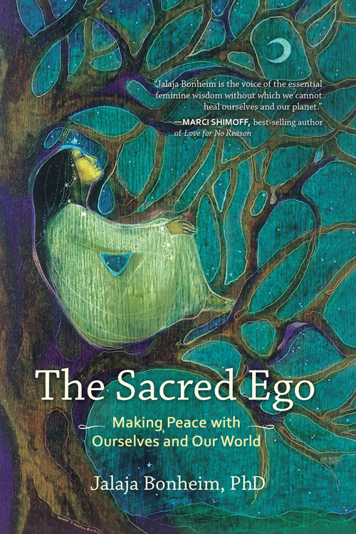 Praise for The Sacred Ego The Sacred Ego is a gema beautiful and vitally - photo 1