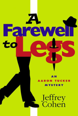 Jeffrey Cohen - A Farewell to Legs (Aaron Tucker Mysteries)