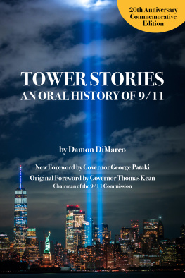 Damon DiMarco - Tower Stories: An Oral History of 9/11 (20th Anniversary Commemorative Edition)