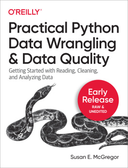 Susan E. McGregor Practical Python Data Wrangling and Data Quality