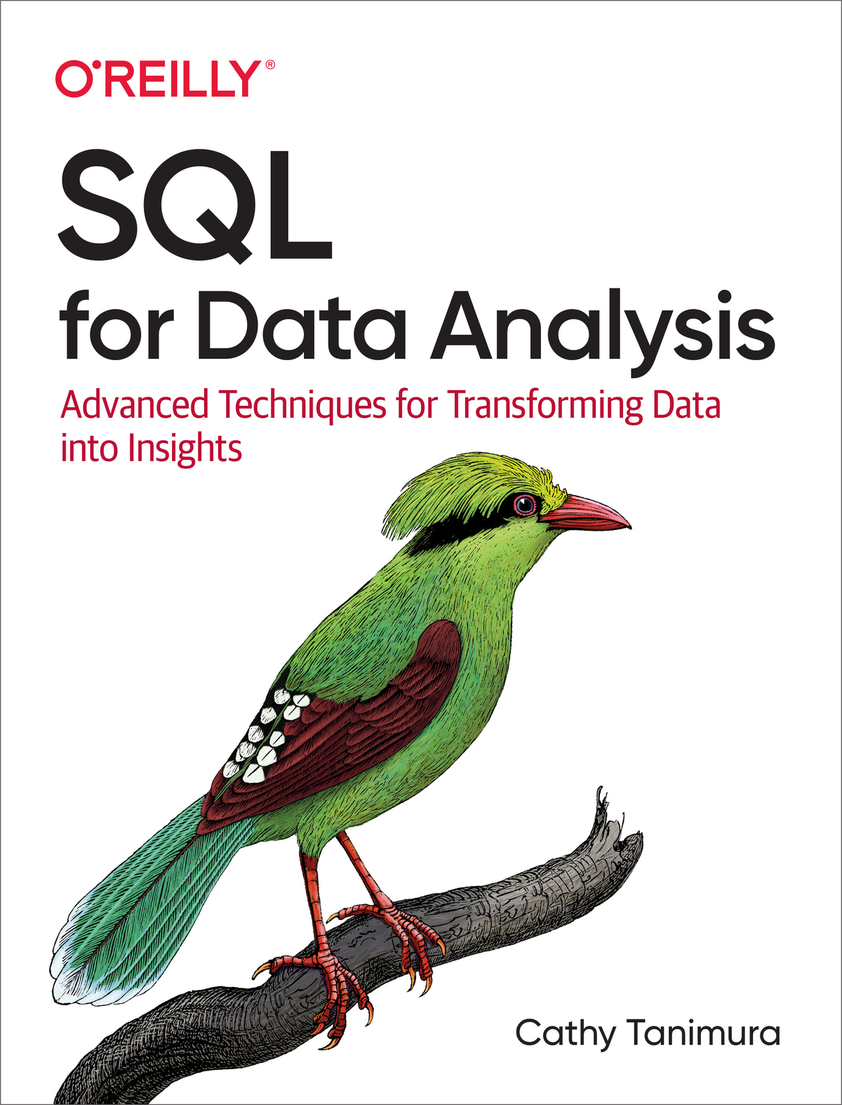 SQL for Data Analysis by Cathy Tanimura Copyright 2021 Cathy Tanimura All - photo 1