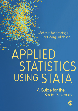 Mehmet Mehmetoglu - Applied Statistics Using Stata: A Guide for the Social Sciences