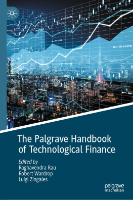 Raghavendra Rau - The Palgrave Handbook of Technological Finance